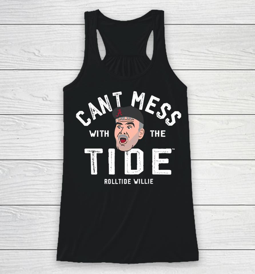 Alabama Roll Tide Willie Don't Mess With The Tide Racerback Tank