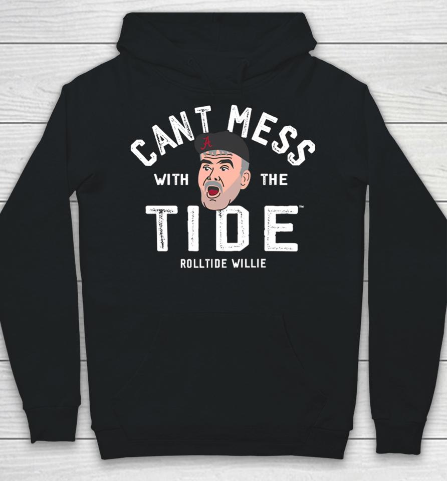 Alabama Roll Tide Willie Don't Mess With The Tide Hoodie