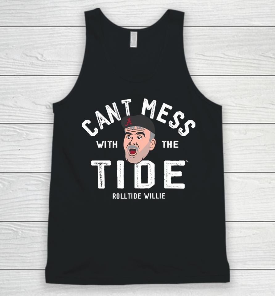 Alabama Roll Tide Willie Don't Mess With The Tide Unisex Tank Top
