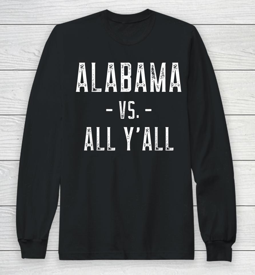 Alabama Vs All Y'all Vintage Long Sleeve T-Shirt