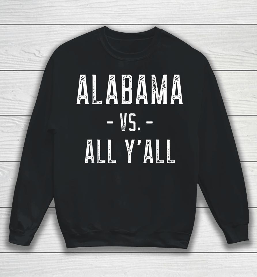 Alabama Vs All Y'all Vintage Sweatshirt