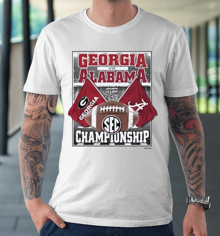 Alabama Vs Georgia 2023 Sec Football Championship Premium T-Shirt