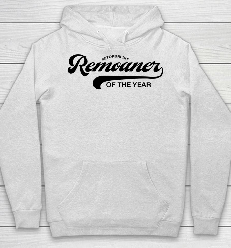 Alastair Campbell Wears Stopbrexit Remoaner Of The Year Hoodie