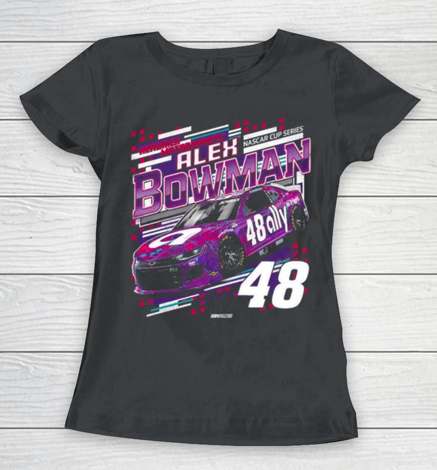 Alex Bowman Hendrick Motorsports Team Collection Black Draft Women T-Shirt