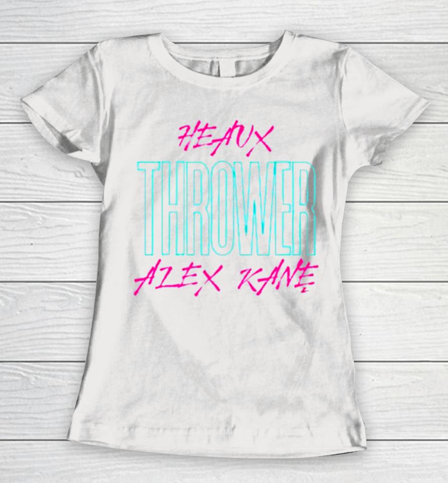 Alex Kane Heaux Thrower Women T-Shirt