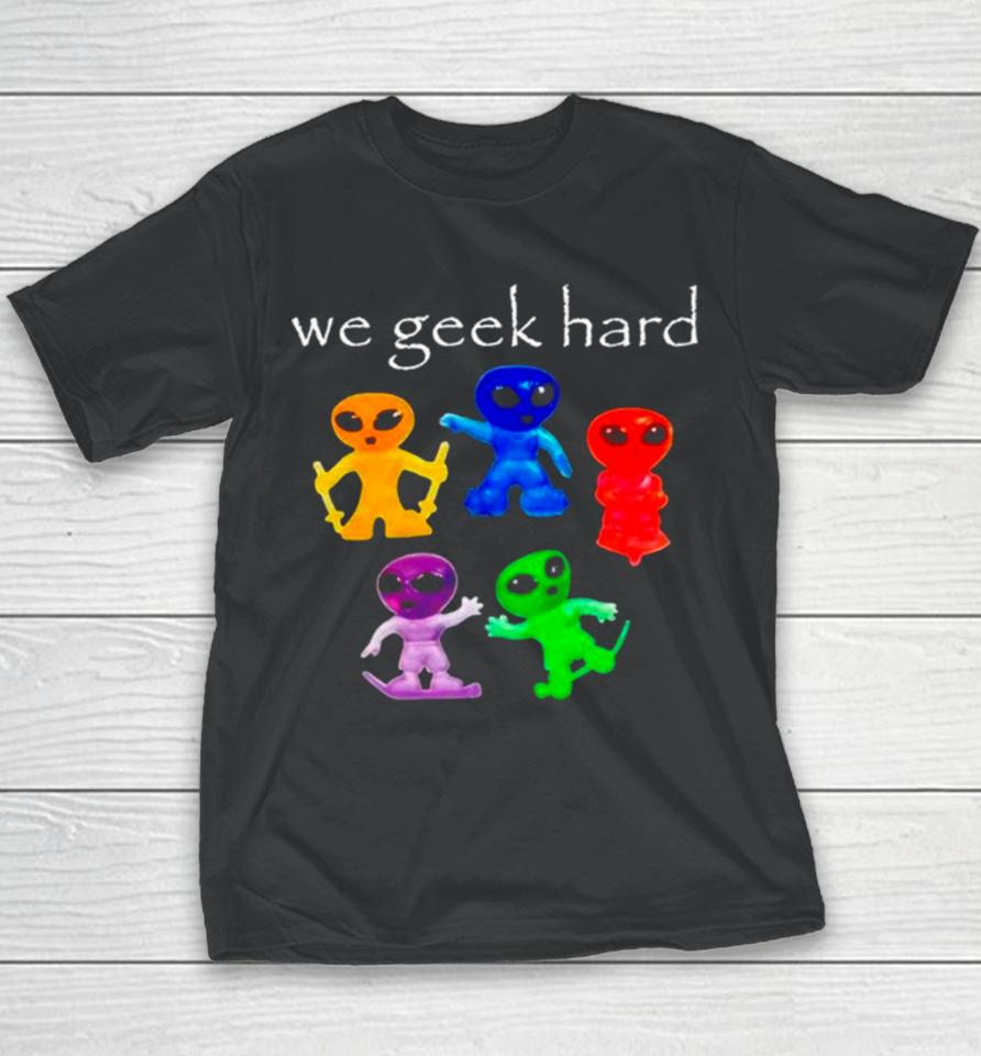 Alien We Geek Hard Youth T-Shirt