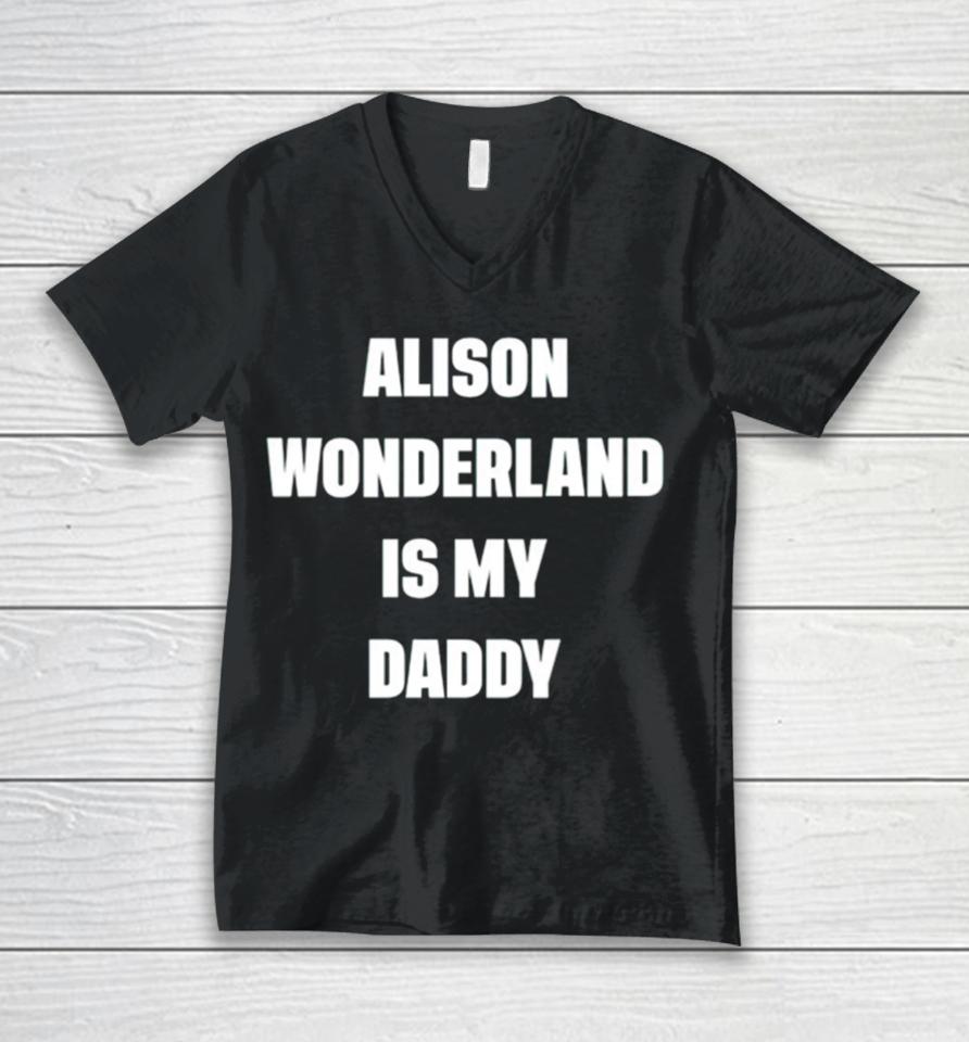 Alison Wonderland Is My Daddy Unisex V-Neck T-Shirt