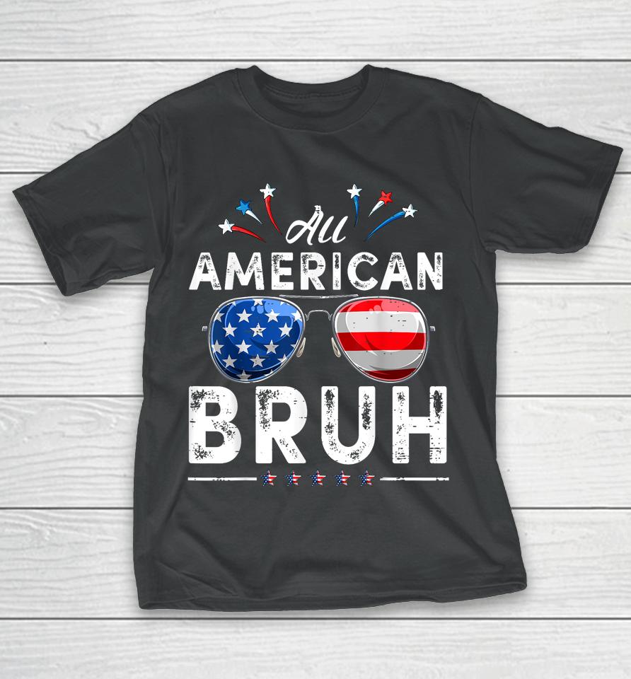 All American Bruh 4Th Of July Boys T-Shirt