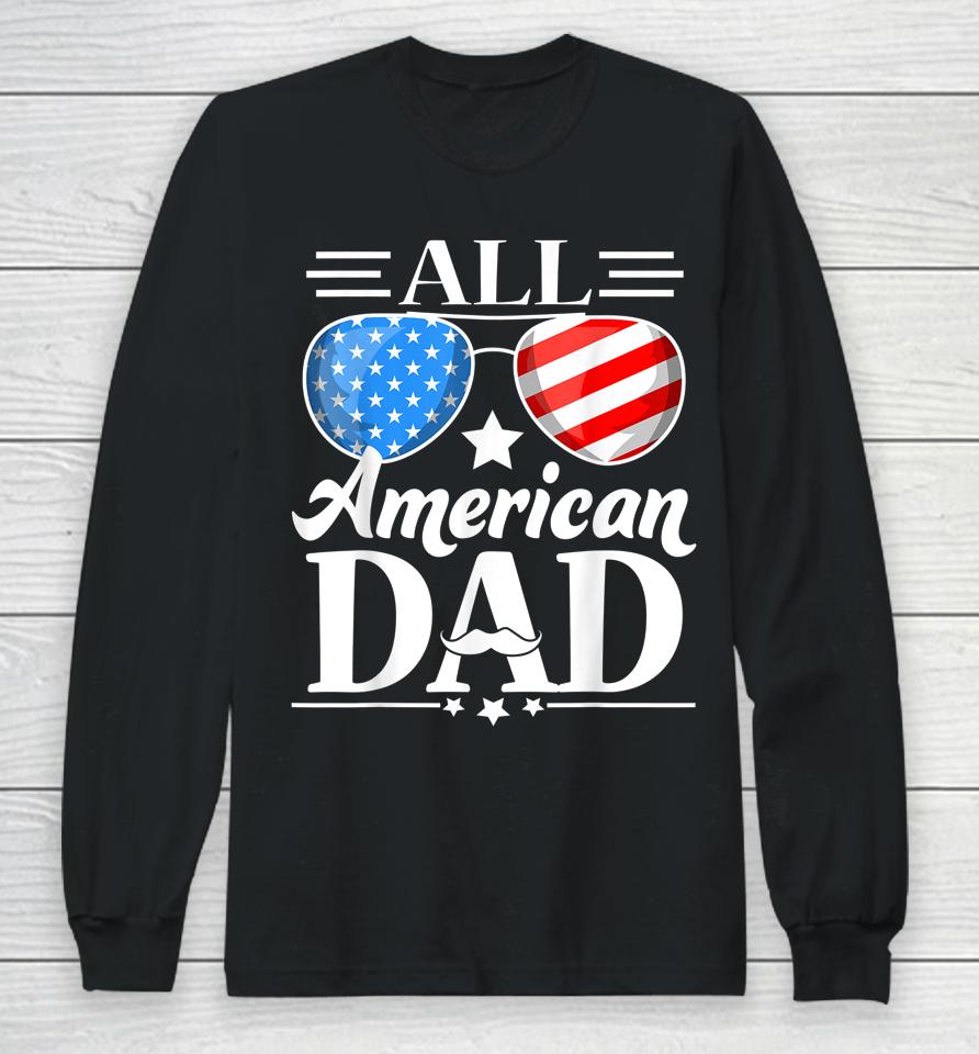 All American Dad Father's Day Long Sleeve T-Shirt