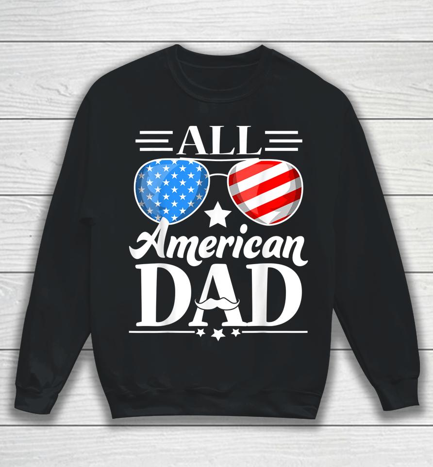 All American Dad Father's Day Sweatshirt