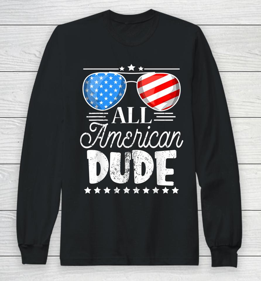 All American Dude 4Th Of July Boys Kids Sunglasses Family Long Sleeve T-Shirt