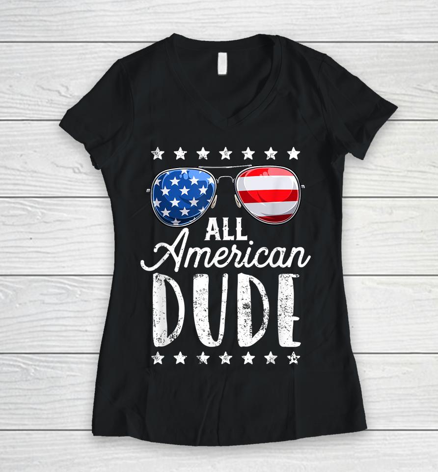 All American Dude 4Th Of July Boys Kids Sunglasses Family Women V-Neck T-Shirt