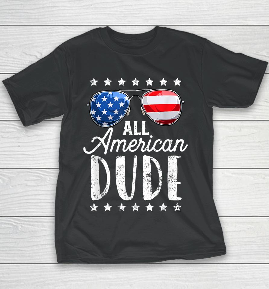 All American Dude 4Th Of July Boys Kids Sunglasses Family Youth T-Shirt