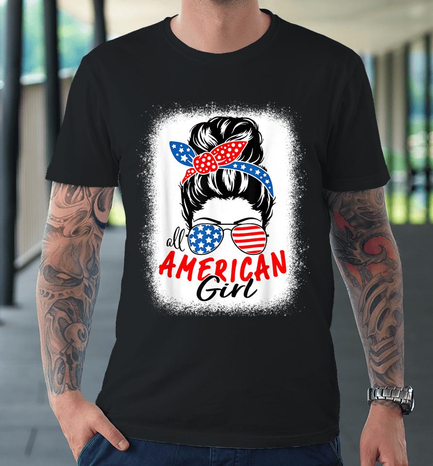 All American Girl 4Th Of July American Premium T-Shirt