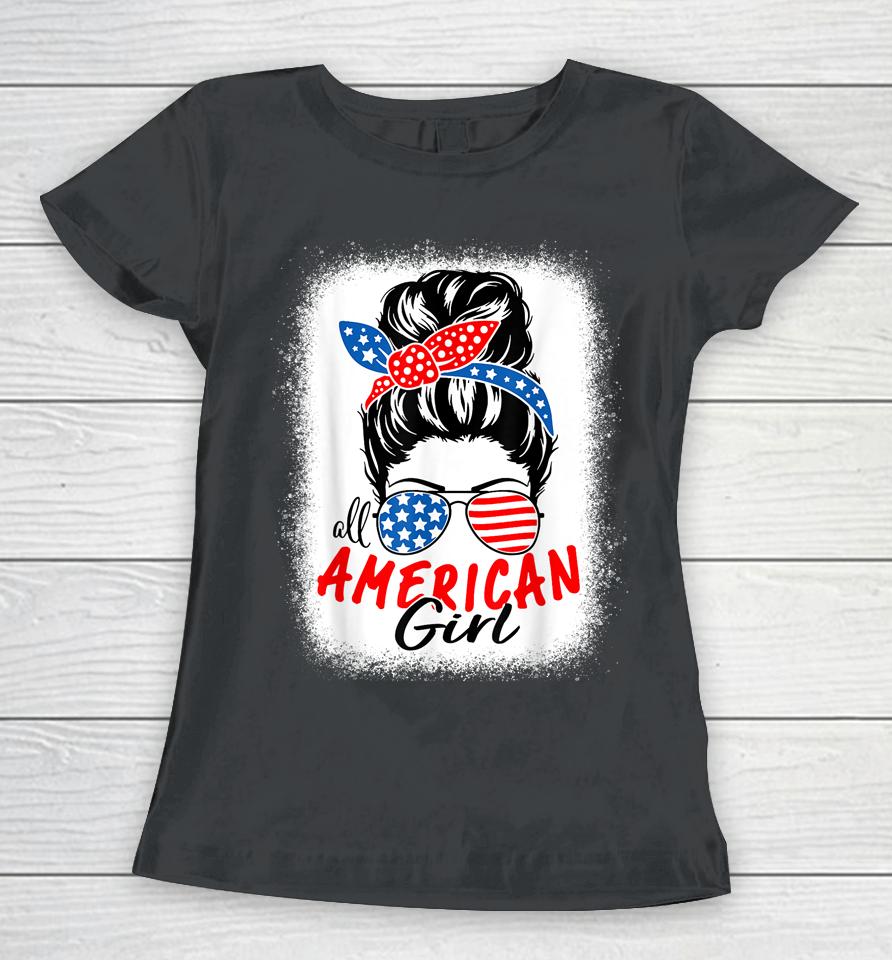 All American Girl 4Th Of July American Women T-Shirt
