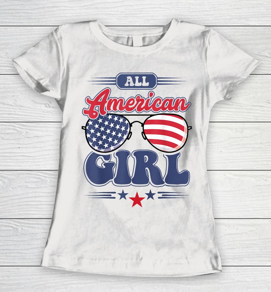All American Girl 4Th Of July Family Matching Women T-Shirt