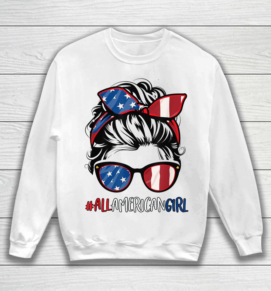 All American Girl 4Th Of July Shirt Women Messy Bun Usa Flag Sweatshirt