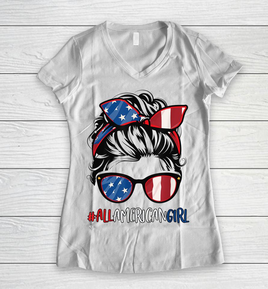 All American Girl 4Th Of July Shirt Women Messy Bun Usa Flag Women V-Neck T-Shirt
