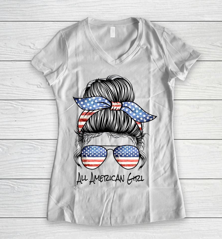 All American Girl Messy Bun American Flag 4Th Of July Women V-Neck T-Shirt