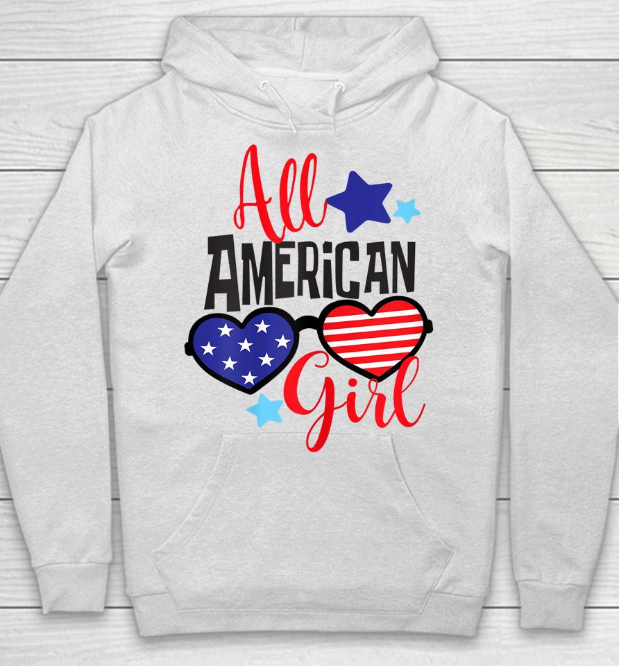 All American Girl Patriotic July 4Th Hoodie