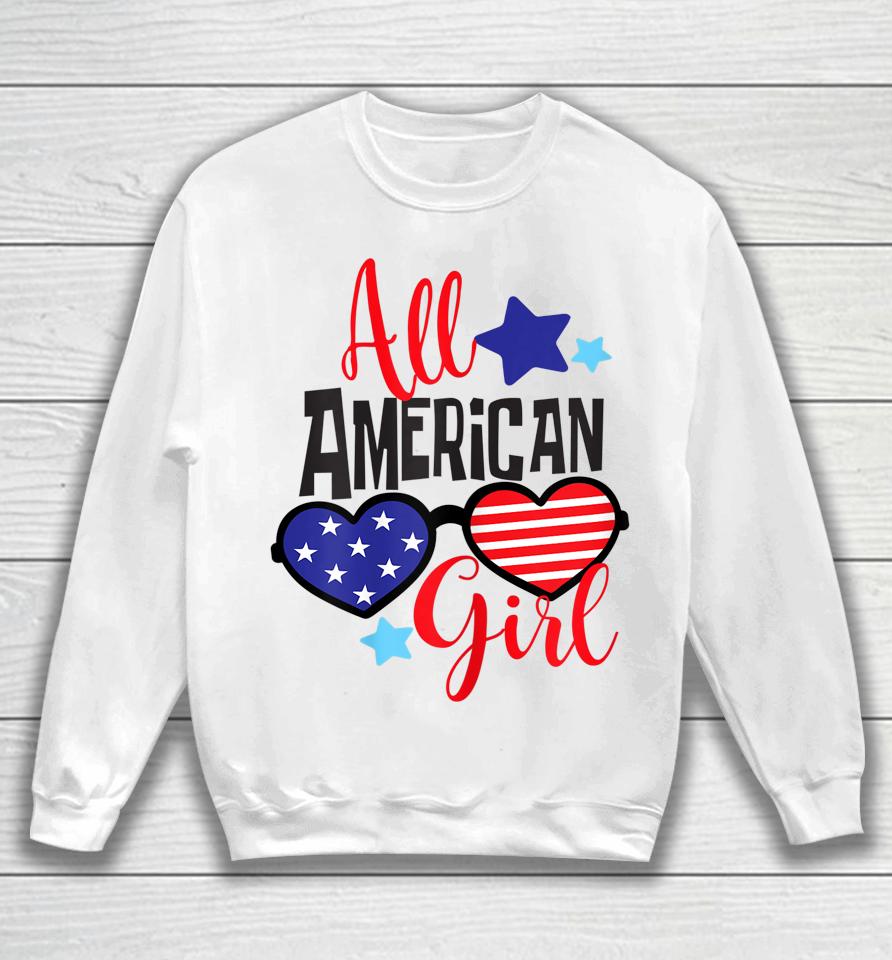 All American Girl Patriotic July 4Th Sweatshirt