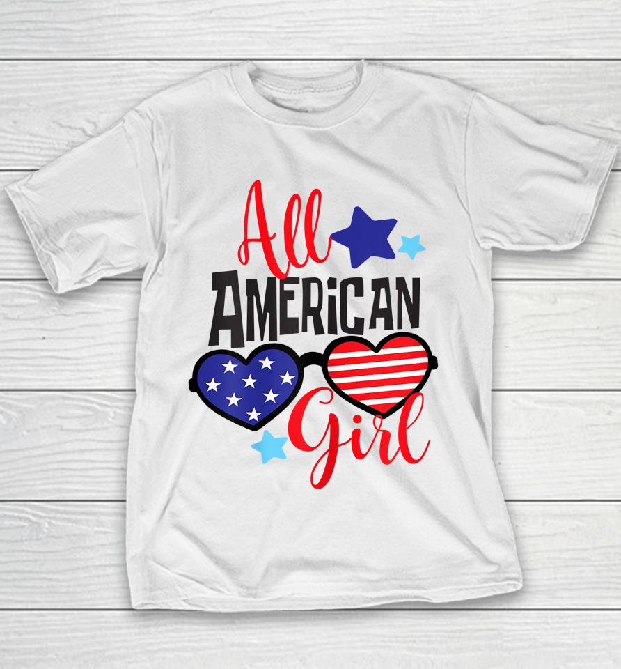 All American Girl Patriotic July 4Th Youth T-Shirt