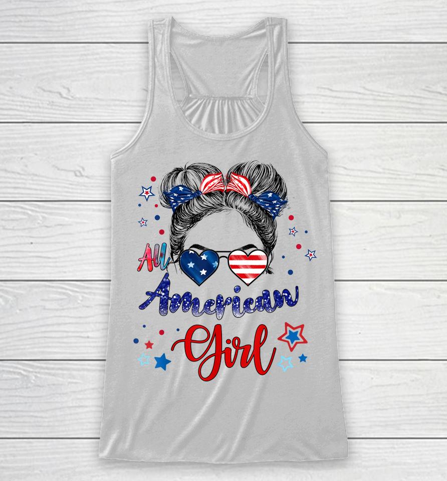 All American Girls 4Th Of July Funny Daughter Messy Bun Racerback Tank
