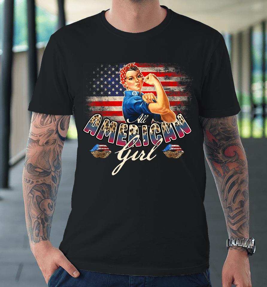 All American Girls 4Th Of July Rosie Riveter Leopard Flag Premium T-Shirt