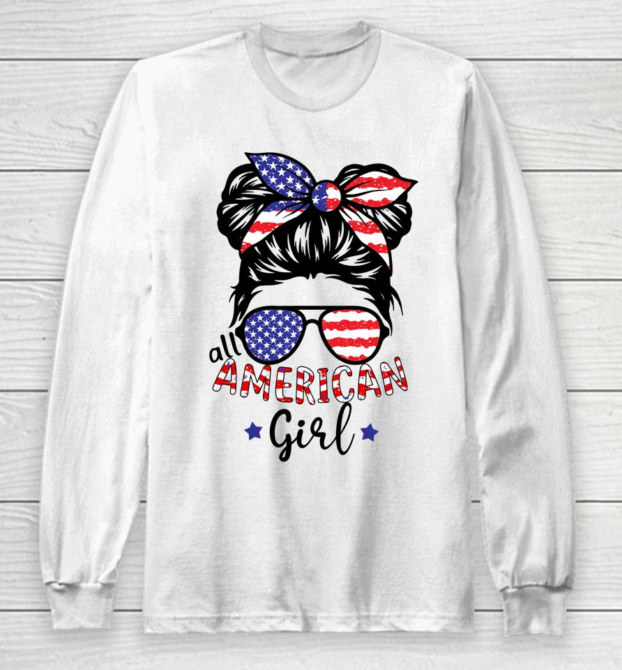 All American Girls 4Th Of July Shirt Daughter Messy Bun Usa Long Sleeve T-Shirt