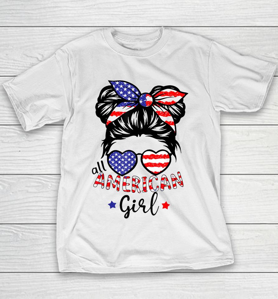 All American Girls 4Th Of July Shirt Messy Bun Girl Youth T-Shirt