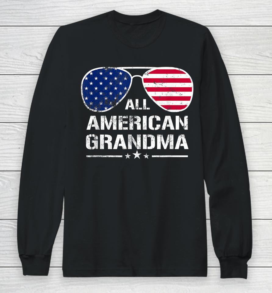 All American Grandma American Flag Patriotic 4Th Of July Long Sleeve T-Shirt