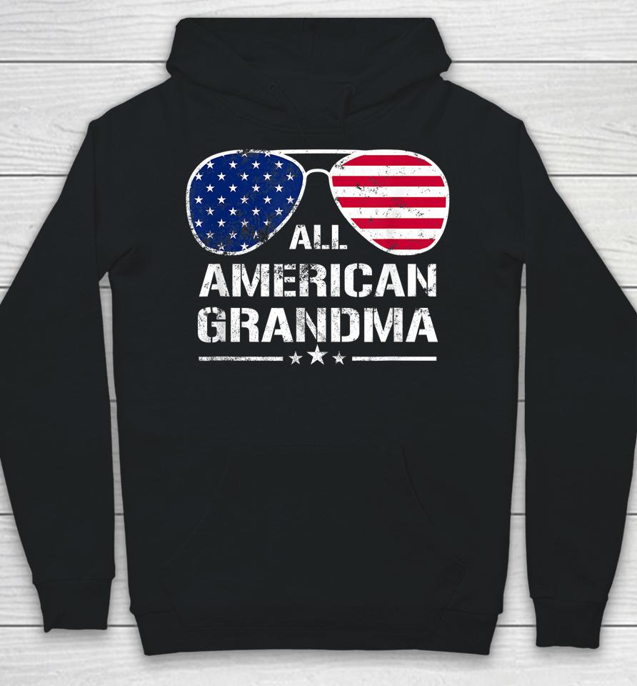 All American Grandma American Flag Patriotic 4Th Of July Hoodie