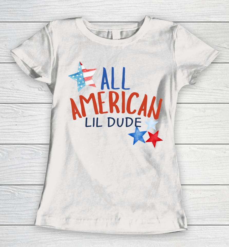 All American Lil Dude 4Th Of July Women T-Shirt