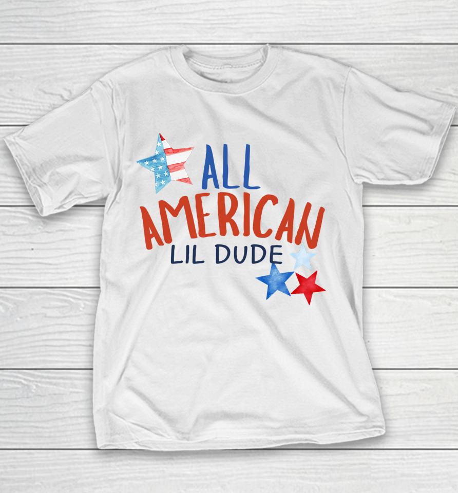 All American Lil Dude 4Th Of July Youth T-Shirt