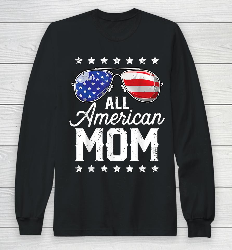 All American Mom 4Th Of July Mothers Day Long Sleeve T-Shirt
