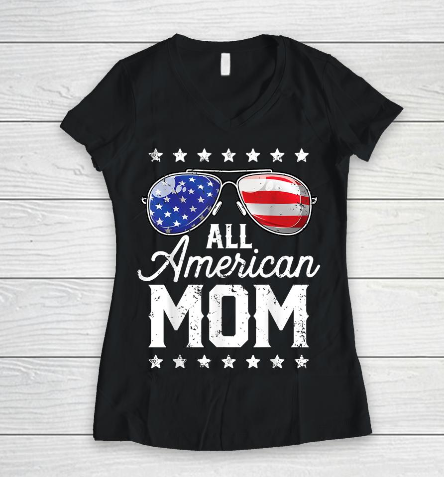 All American Mom 4Th Of July Mothers Day Women V-Neck T-Shirt