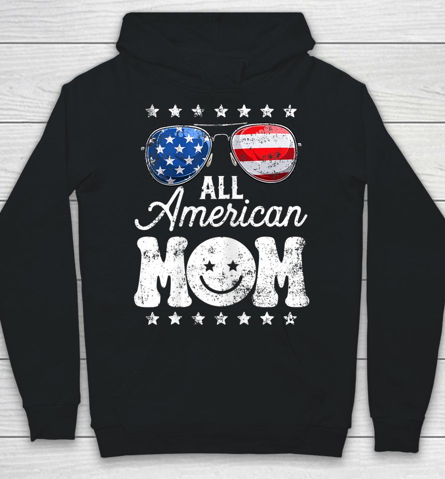 All American Mom 4Th Of July T Shirt Mother's Day Mama Mommy Hoodie