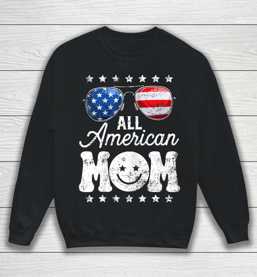 All American Mom 4Th Of July T Shirt Mother's Day Mama Mommy Sweatshirt