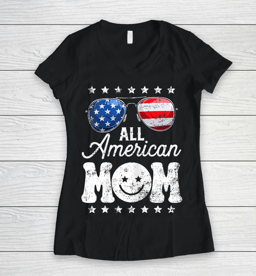 All American Mom 4Th Of July T Shirt Mother's Day Mama Mommy Women V-Neck T-Shirt