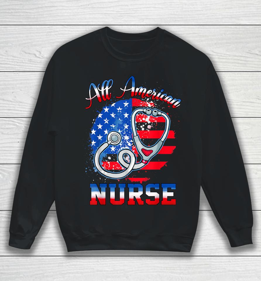 All American Neurse Celebrate 4Th Of July Sweatshirt