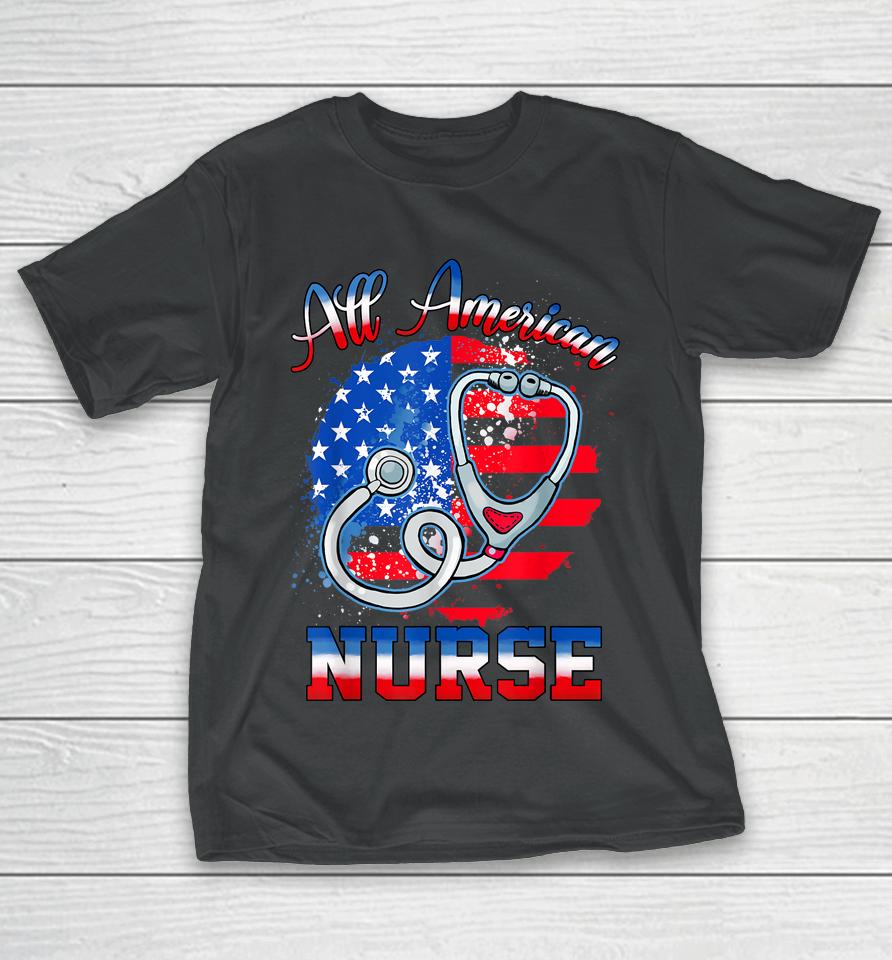 All American Neurse Celebrate 4Th Of July T-Shirt