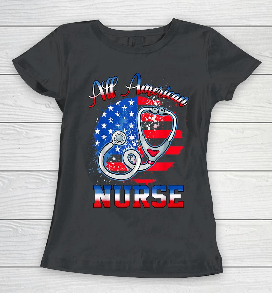 All American Neurse Celebrate 4Th Of July Women T-Shirt