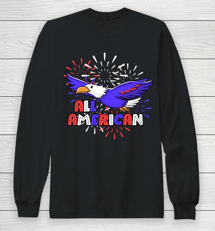 All American Patriotic 4Th Of July Eagle Fireworks Long Sleeve T-Shirt