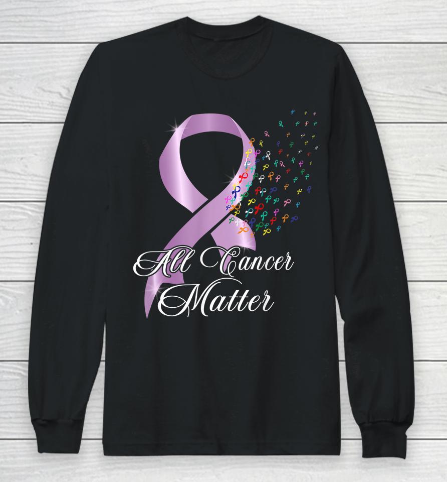 All Cancer Matter Awareness World Cancer Day Ribbon Long Sleeve T-Shirt