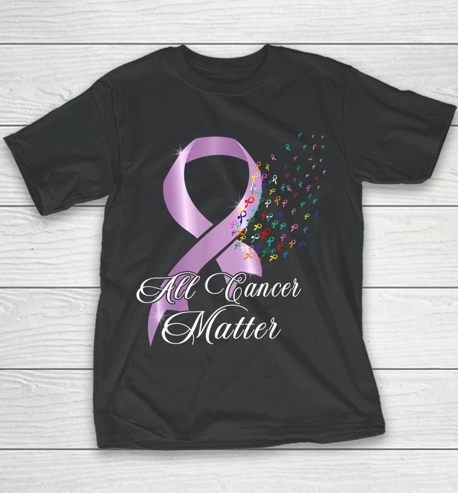 All Cancer Matter Awareness World Cancer Day Ribbon Youth T-Shirt