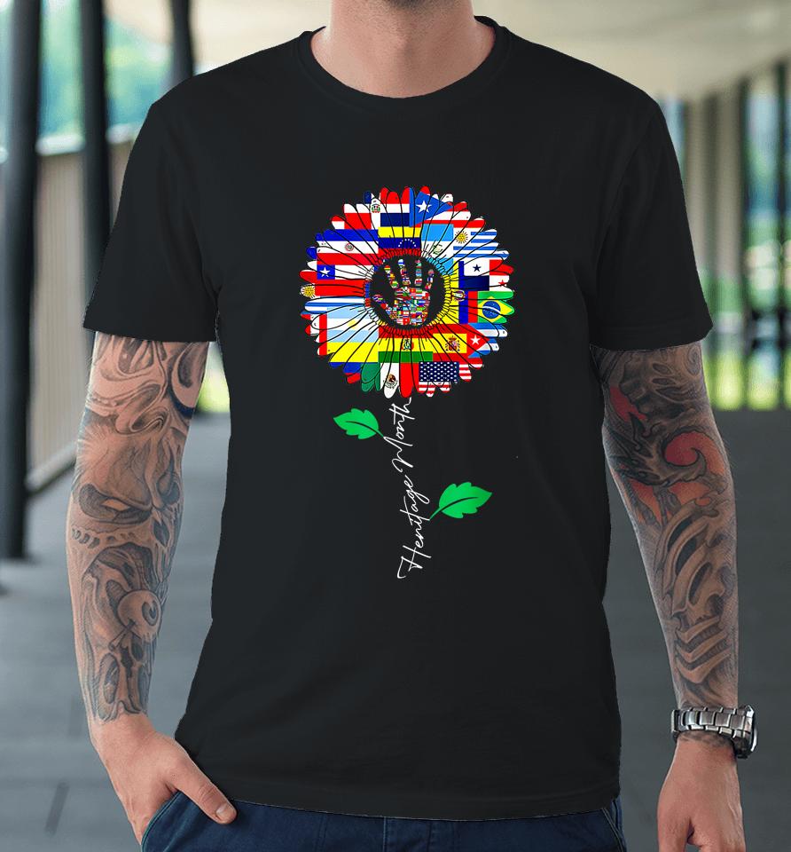 All Countries Flags Sunflower Hispanic Heritage Month Latino Premium T-Shirt