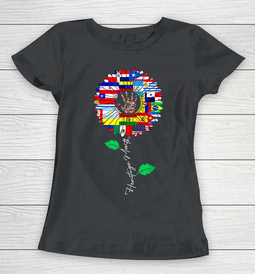 All Countries Flags Sunflower Hispanic Heritage Month Latino Women T-Shirt