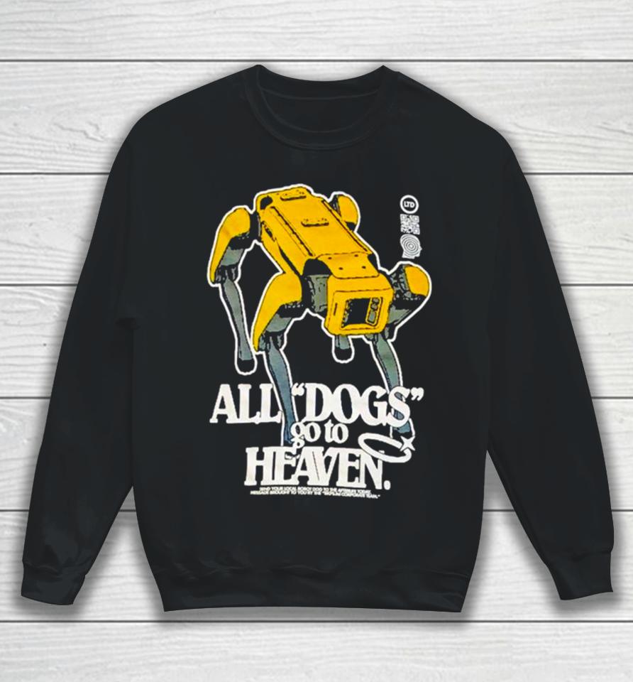 All Dogs Go To Heaven Sweatshirt