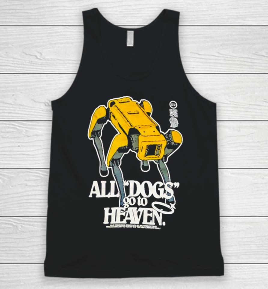 All Dogs Go To Heaven Unisex Tank Top
