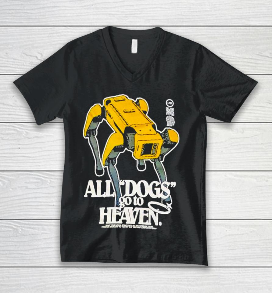 All Dogs Go To Heaven Unisex V-Neck T-Shirt